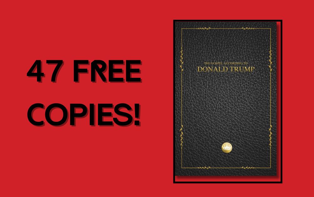Want a FREE copy of “The Gospel of Trump”?