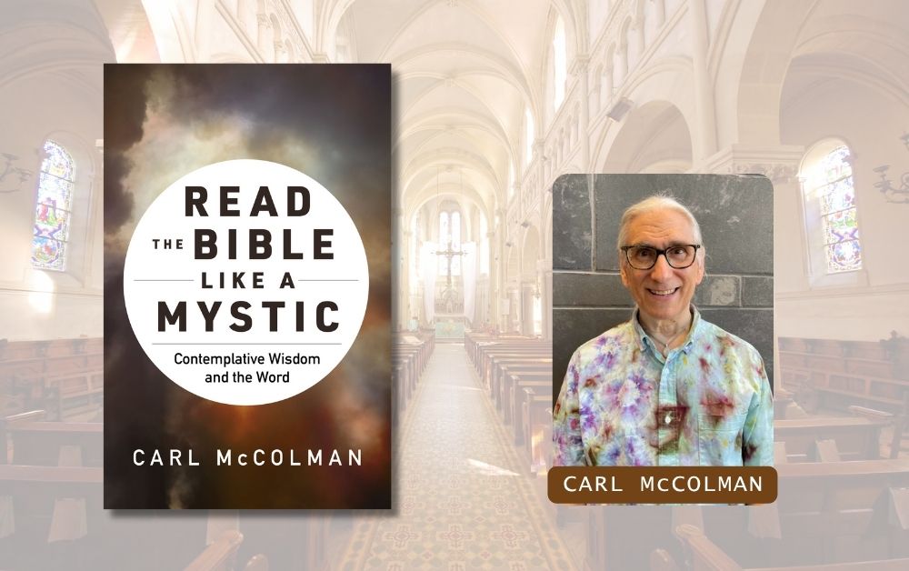 “Why Some People Think the Bible Is Dangerous”, an excerpt from “Read the Bible like a Mystic”