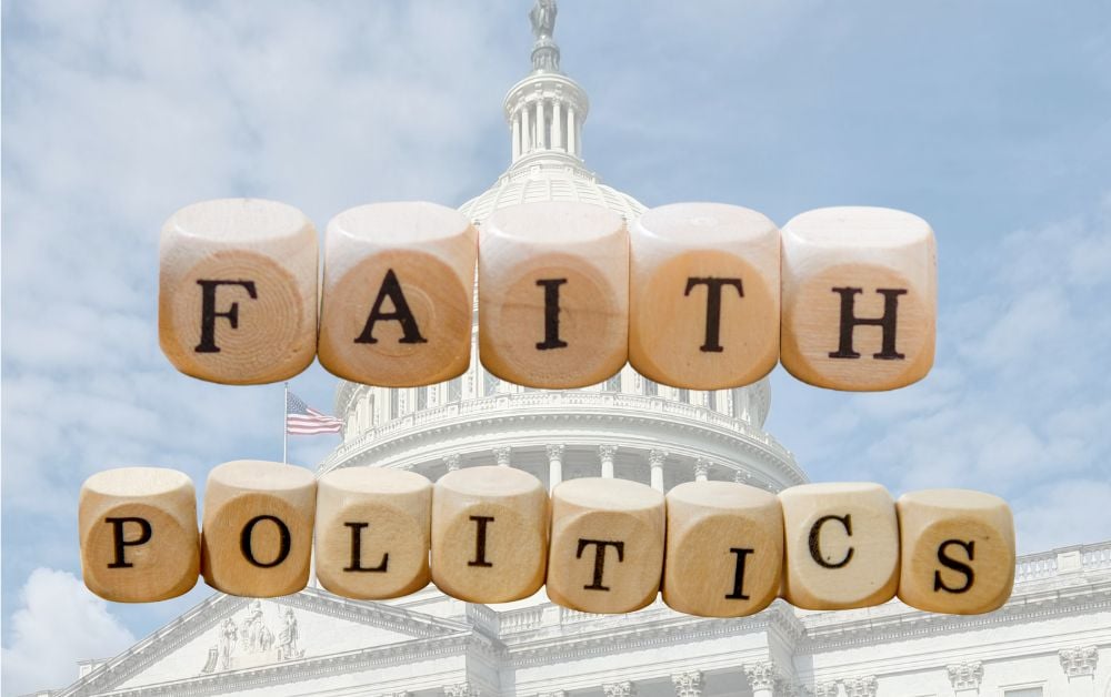 Faith and Politics